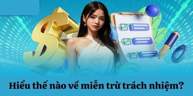 Miễn trừ trách nhiệm và thông tin tổng quan cho người chơi cá cược 58Win