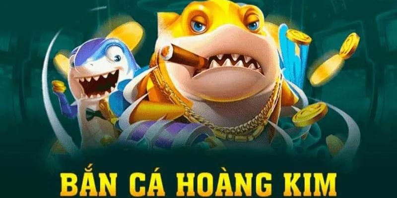 Bắn cá Hoàng Kim – Hành trình chinh phục đại dương với phần thưởng 