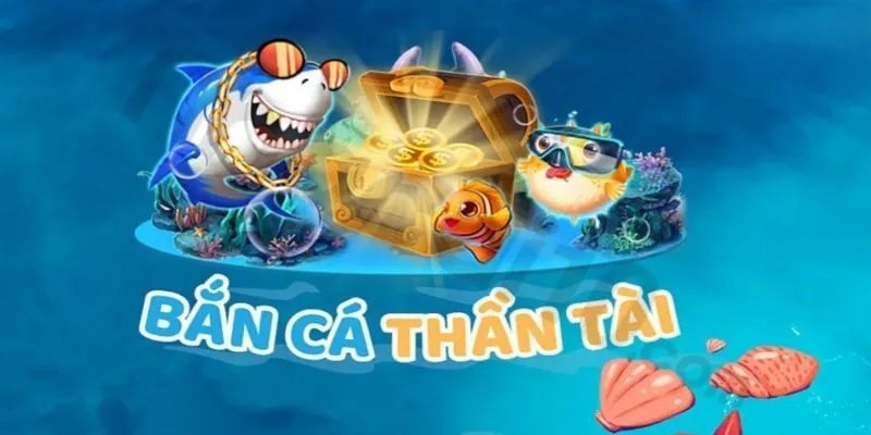 Bắn cá thần tài mang đến một không gian đại dương sống động